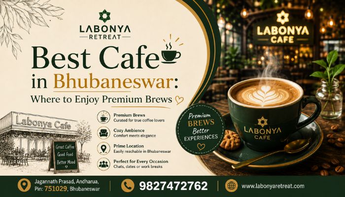 Best Cafe in Bhubaneswar Where to Enjoy Premium Brews